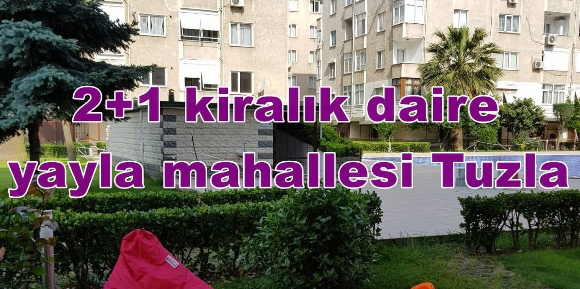2+1 kiralık daire yayla mahallesi Tuzla